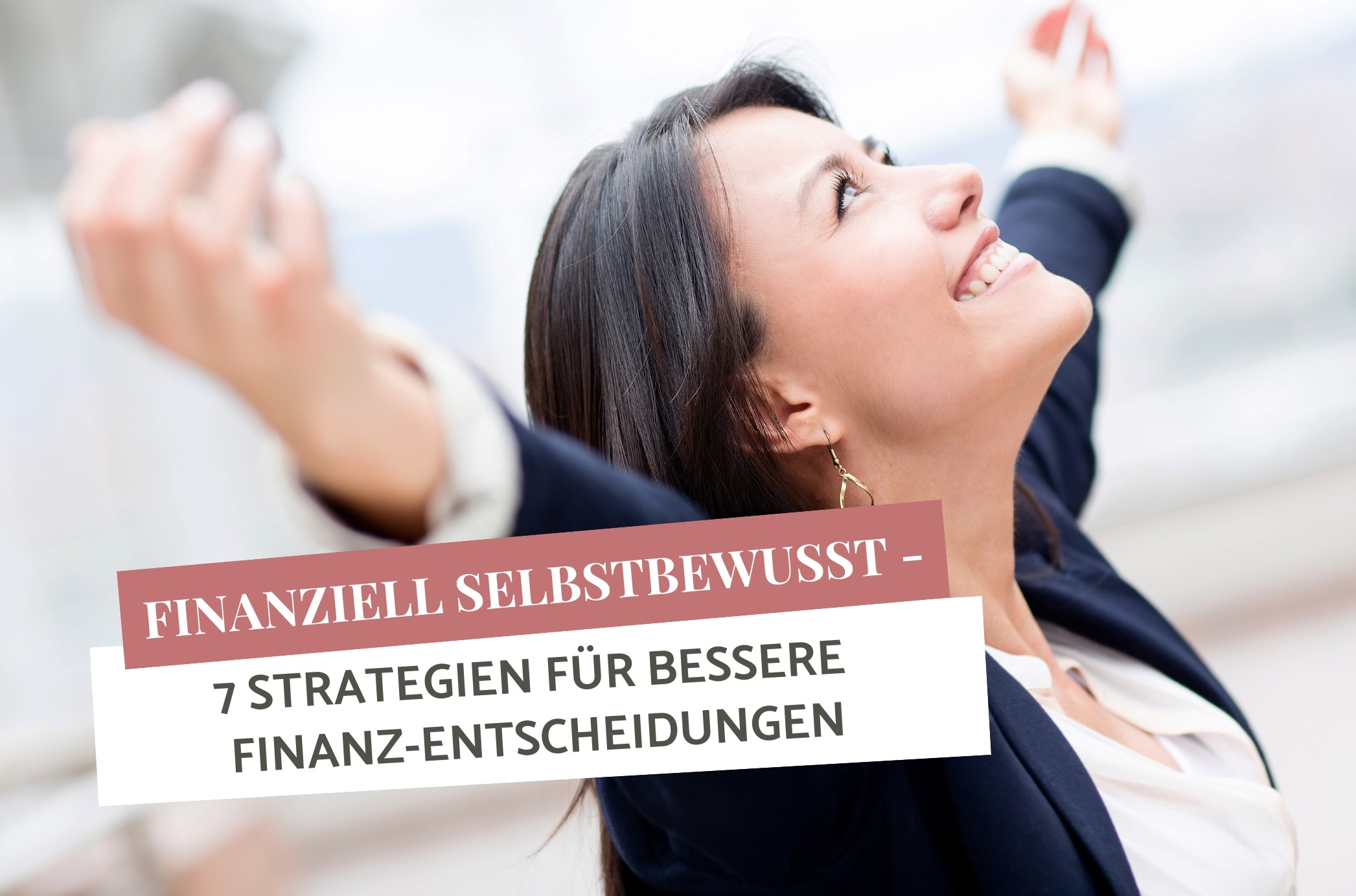 Bessere Finanz-Entscheidungen